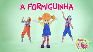 A Formiguinha - O Diário de Mika | Video Infantil Musical