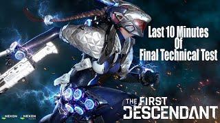 Last 10 Minutes Of Final Technical Test Of The First Descendant!