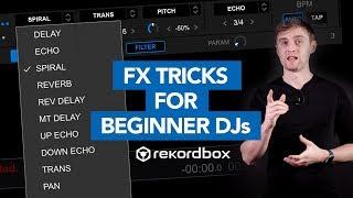 5 Easy FX Tricks in Rekordbox for Beginner DJs