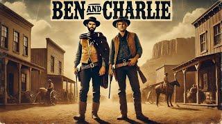 Ben and Charlie | Western | HD | Full Movie in English