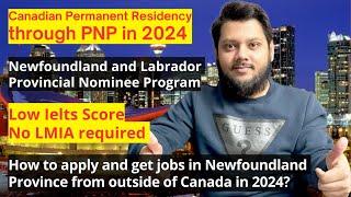 Newfoundland and Labrador Provincial Nominee Program (NLPNP)||NLPNP Skilled Worker||Canada PR 2024