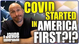 COVID Started in America First?! | JaYoe Conversation