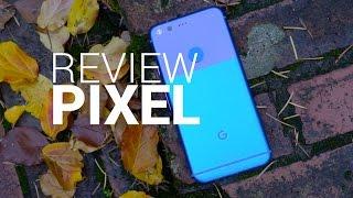 Pixel and Pixel XL Review