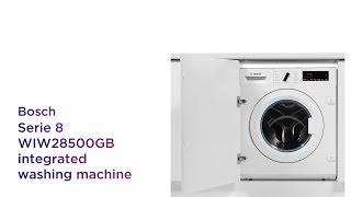 Bosch Serie 8 WIW28500GB Integrated 8 kg Washing Machine | Product Overview | Currys PC World