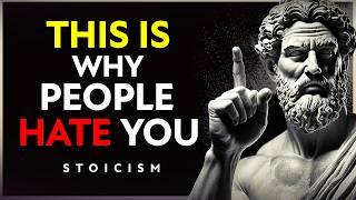 9 SURPRISING Reasons Why People SECRETLY HATE You | STOICISM