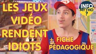 Les jeux vidéo rendent-ils idiots ? / Mytho-théories - Info ou Mytho