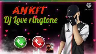 Ankit name ringtone //best Love ringtone dj remix song