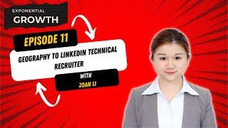 Geography to LinkedIn Technical Recruiter, with Joan Li | How to Break into Tech in 2023