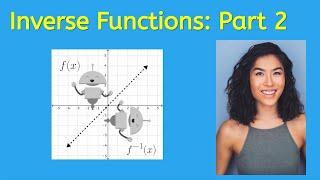 Inverse Functions: Part 2 - Precalculus for Teens!