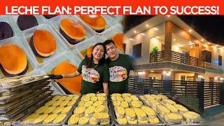 Leche Flan: THE PERFECT FLAN to SUCCESS! From 2K pesos, APAT na Bahay at Lupa na ang nabili!