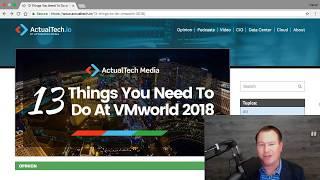 ActualTech Media's 13 Things to Do at #VMworld2018