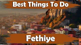 Top 10 Best Fun Things To Do In Fethiye, Turkey