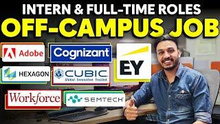 EY, Adobe, Cognizant, Cubic OFF CAMPUS Hiring | 2025 2024 2023 2022 2021 Batch | Kushal Vijay