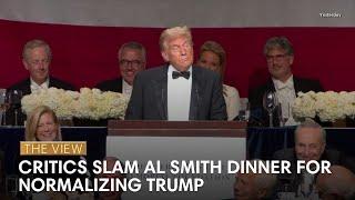 Critics Slam Al Smith Dinner For Normalizing Trump | The View