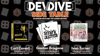 This Game Is Killer! an Interview w/ Smirk & Dagger Games | DevDive: Side Table Episode 2