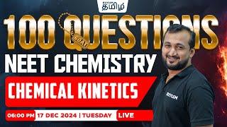 100 GOAT QuestionsChemical Kinetics (Chemistry) | Sikkander Sir | Xylem NEET Tamil