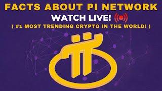 FACTS ABOUT PI NETWORK : #1 Trending Crypto on COINGECKO & Top 11 on COINMARKETCAP!