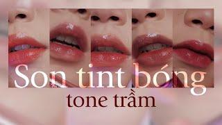 Swatch | 5 Màu Son Tint Bóng Tone Trầm | Zac Ng