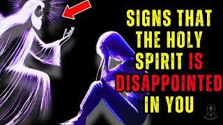 ️ Chosen Ones, Beware! 6 Signs That the Holy Spirit Is Disappointed with You ️