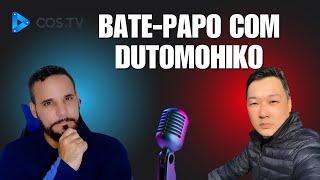 BATE-PAPO COM DUTOMOHIKO