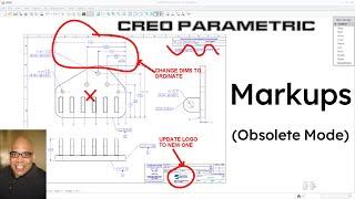 Creo Parametric - Markups (An Obsolete Mode)