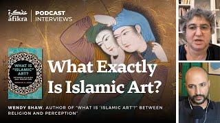 Decolonizing Islamic Art: Insights on Religion, Perception, and Art History | Wendy Shaw