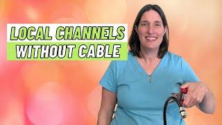 How to Watch Local Channels Without Cable