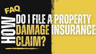 How do I file a property damage insurance claim?