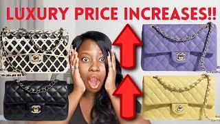 LUXURY PRICE INCREASE MANIA! MANY PRICE INCREASES FROM CHANEL, LOUIS VUITTON, BIG H - DO YOU CARE?