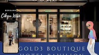 GOLD3 BOUTIQUE HOTEL DI BUKIT BINTANG | 5 MINIT JALAN KAKI KE PAVILION DAN DAMASCUS SHAWARMA VIRAL