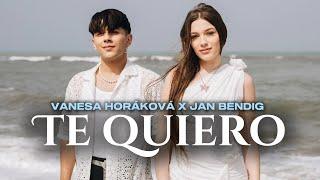 VANESA HORAKOVA  ft. JAN BENDIG - TE QUIERO  ( Official Video )