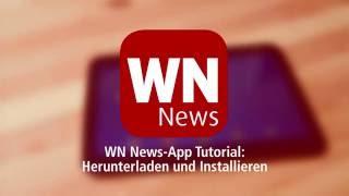 Tutorial: Download und Installation der WN News-App für Android-Tablet