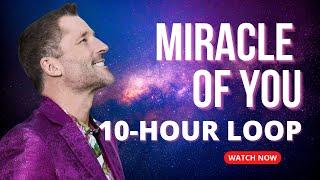 10 hour loop - THE MIRACLE OF YOU