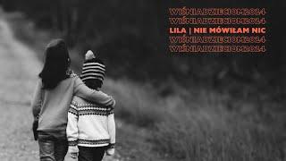 LILA PILCH - NIE MÓWIŁAM NIC