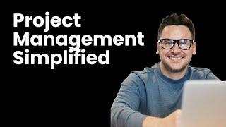 What is Project Management? | Explained in 8 Minutes