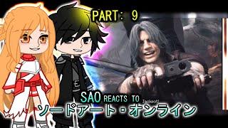 Sword Art Online react to Kirito As Dante "Part 9" | Sword Art Online | -Gacha Club React