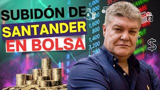 Más de un 8% de subida de Santander en Bolsa ¿Estamos a tiempo de entrar? Responde Roberto Moro