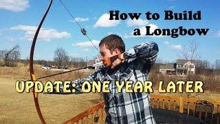 Shooting Homemade Longbow - One Year Later