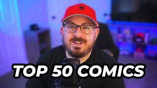 The TOP 50 Comics in my Collection!