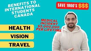 Insurance Benefits of International Students | Canada