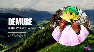 Demure (Lady Wearing A Turtleneck) | Lyric Video | Moni Meish #demure