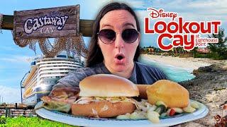 DISNEY CRUISE LINE: CASTAWAY CAY VS LOOKOUT CAY AT LIGHTHOUSE POINT FOOD GUIDE