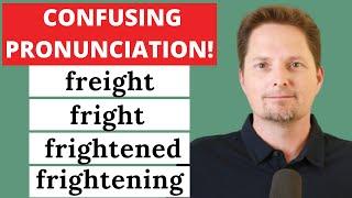 CONFUSING VOCABULARY: FREIGHT, FRIGHT, FRIGHTEN, FRIGHTENED, FRIGHTENING, AMERICAN ACCENT TRAINING