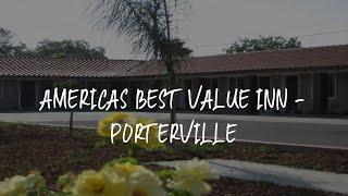 Americas Best Value Inn - Porterville Review - Porterville , United States of America