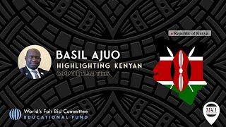 WORLD'S FAIR BID COMMITTEE EDUCATIONAL FUND | KENYA OPPORTUNTIES FROM BASIL AJUO MN AFRICANS UNITED