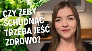 ODCHUDZANIE I ZDROWA DIETA - CZY TO KONIECZNE? 