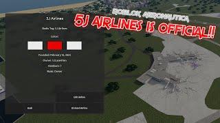 5J Airlines is OFFICIAL!!  || Roblox Aeronautica