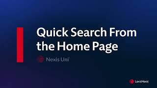 Nexis Uni - Quick search from the Home Page