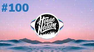 Top 100 House Nation Drops