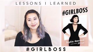 5 Lessons I Learned from #GIRLBOSS by Sophia Amoruso